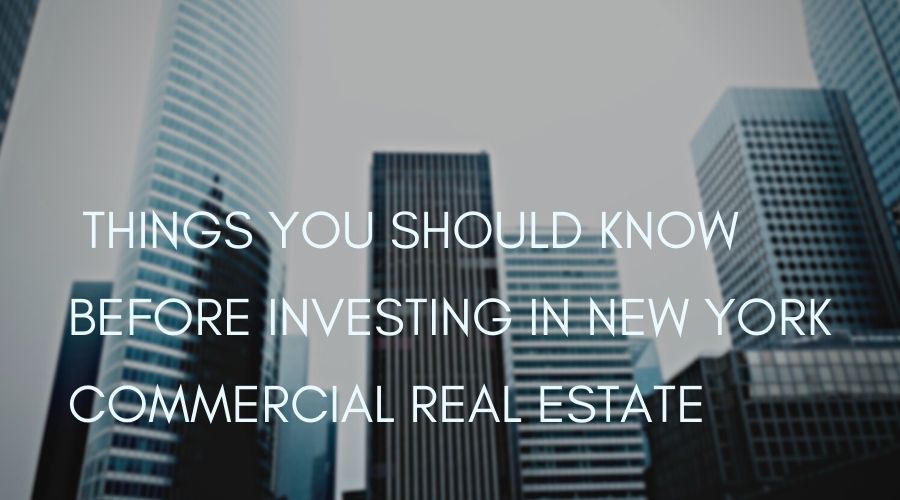 things-you-should-know-before-investing-in-new-york-commercial-real-estate