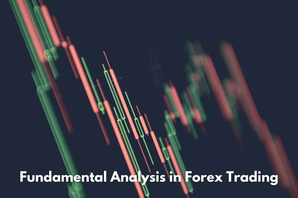 Fundamental Analysis in Forex Trading