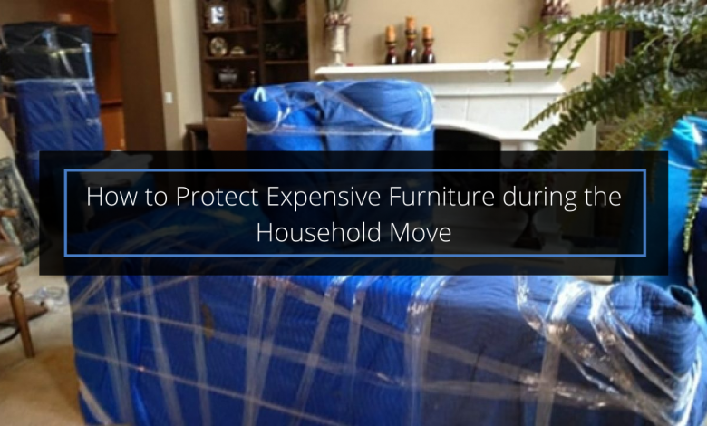 How to Protect Expensive Furniture during the Household Move