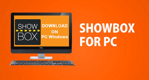 Showbox For Windows PC