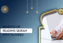 Benefits of Reading Quran With Tajweed