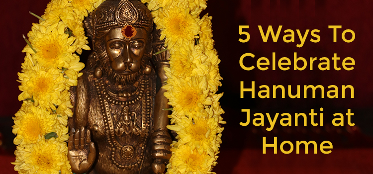 5 Ways To Celebrate Hanuman Jayanti at Home