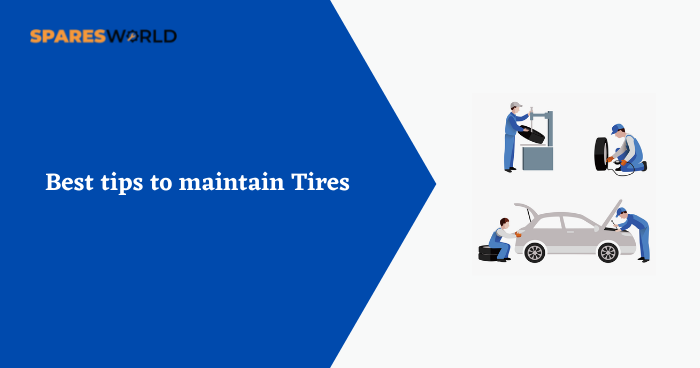 Best tips to maintain Tires