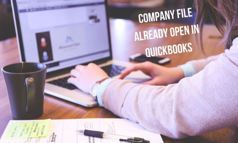 Quickbooks Already has a Company File Open